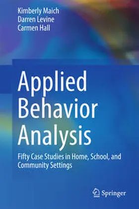 Maich / Levine / Hall |  Applied Behavior Analysis | eBook | Sack Fachmedien