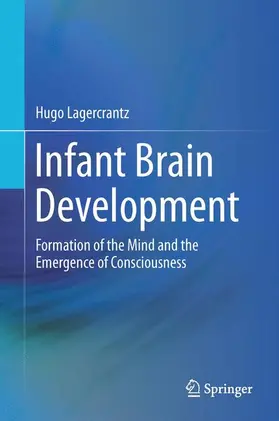 Lagercrantz |  Infant Brain Development | Buch |  Sack Fachmedien