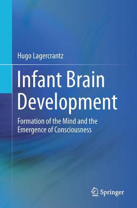 Lagercrantz | Infant Brain Development | Buch | 978-3-319-44843-5 | sack.de