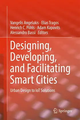 Angelakis / Tragos / Pöhls |  Designing, Developing, and Facilitating Smart Cities | eBook | Sack Fachmedien