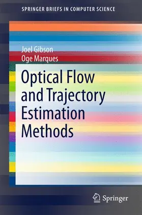 Gibson / Marques |  Optical Flow and Trajectory Estimation Methods | Buch |  Sack Fachmedien