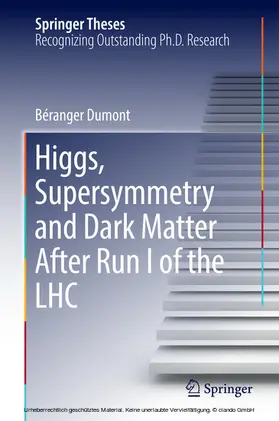 Dumont | Higgs, Supersymmetry and Dark Matter After Run I of the LHC | E-Book | www.sack.de