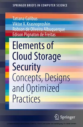 Galibus / Krasnoproshin / de Oliveira Albuquerque |  Elements of Cloud Storage Security | eBook | Sack Fachmedien