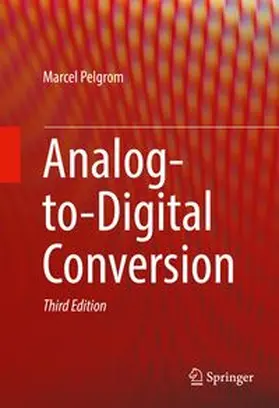 Pelgrom |  Analog-to-Digital Conversion | eBook | Sack Fachmedien