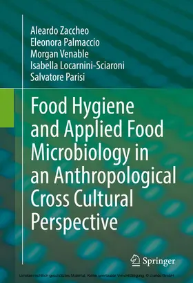 Zaccheo / Palmaccio / Venable |  Food Hygiene and Applied Food Microbiology in an Anthropological Cross Cultural Perspective | eBook | Sack Fachmedien