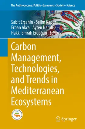Ersahin / Ersahin / Kapur | Carbon Management, Technologies, and Trends in Mediterranean Ecosystems | E-Book | sack.de