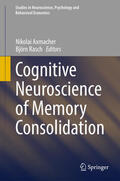 Axmacher / Rasch |  Cognitive Neuroscience of Memory Consolidation | eBook | Sack Fachmedien