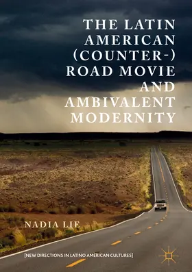 Lie | The Latin American (Counter-) Road Movie and Ambivalent Modernity | E-Book | www.sack.de