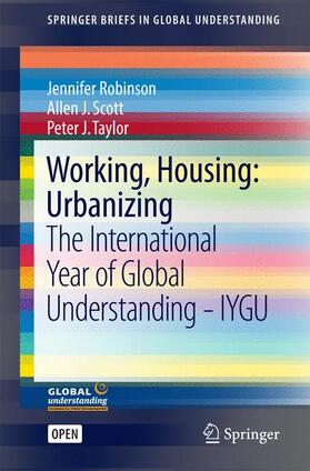 Robinson / Scott / Taylor |  Working, Housing: Urbanizing | Buch |  Sack Fachmedien
