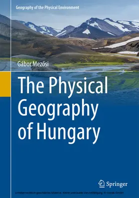 Mezosi / Mezosi |  The Physical Geography of Hungary | eBook | Sack Fachmedien