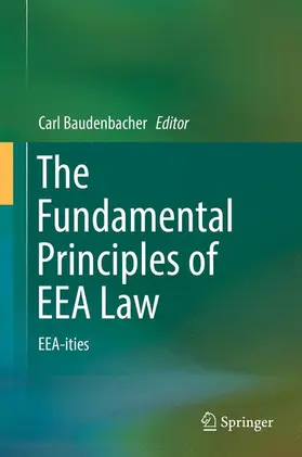 Baudenbacher |  The Fundamental Principles of EEA Law | Buch |  Sack Fachmedien