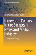 van Kranenburg |  Innovation Policies in the European News Media Industry | Buch |  Sack Fachmedien