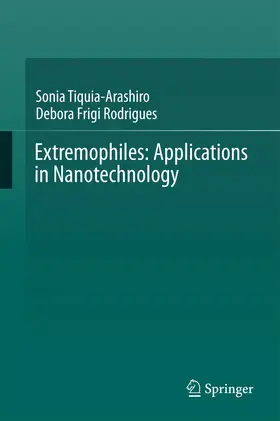 Rodrigues / Tiquia-Arashiro |  Extremophiles: Applications in Nanotechnology | Buch |  Sack Fachmedien