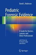 Robinson |  Pediatric Forensic Evidence | Buch |  Sack Fachmedien