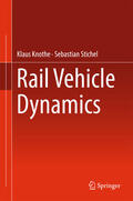 Knothe / Stichel |  Rail Vehicle Dynamics | eBook | Sack Fachmedien