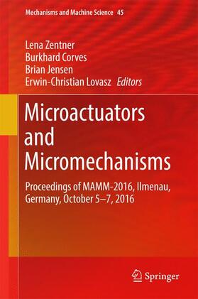 Zentner / Lovasz / Corves |  Microactuators and Micromechanisms | Buch |  Sack Fachmedien