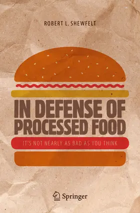 Shewfelt | In Defense of Processed Food | E-Book | www.sack.de