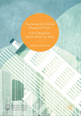 Meissner | Narrating the Global Financial Crisis | E-Book | sack.de