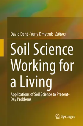 Dent / Dmytruk |  Soil Science Working for a Living | eBook | Sack Fachmedien