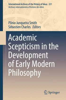 Smith / Charles |  Academic Scepticism in the Development of Early Modern Philosophy | eBook | Sack Fachmedien