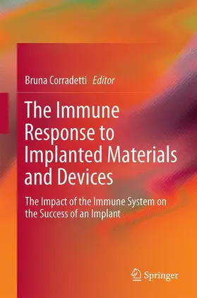 Corradetti |  The Immune Response to Implanted Materials and Devices | Buch |  Sack Fachmedien
