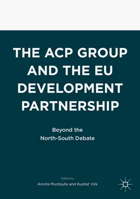 Virk / Montoute | The ACP Group and the EU Development Partnership | Buch | 978-3-319-45491-7 | www.sack.de