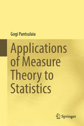 Pantsulaia |  Applications of Measure Theory to Statistics | eBook | Sack Fachmedien