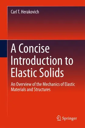 Herakovich |  A Concise Introduction to Elastic Solids | Buch |  Sack Fachmedien