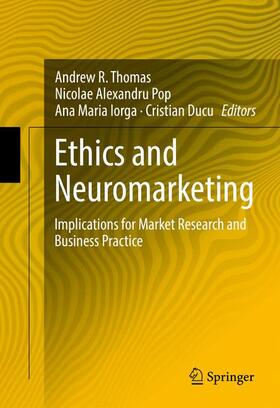 Thomas / Ducu / Pop |  Ethics and Neuromarketing | Buch |  Sack Fachmedien
