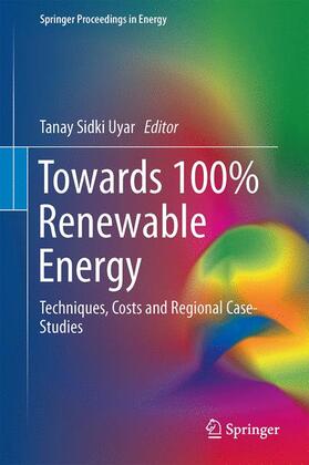 Uyar |  Towards 100% Renewable Energy | Buch |  Sack Fachmedien