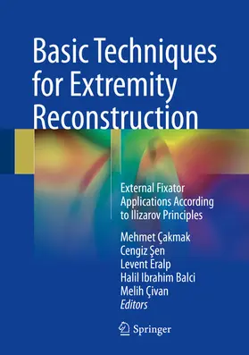 Çakmak / Sen / Sen |  Basic Techniques for Extremity Reconstruction | eBook | Sack Fachmedien