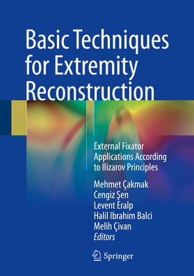 Çakmak / Sen / Eralp | Basic Techniques for Extremity Reconstruction | E-Book | sack.de