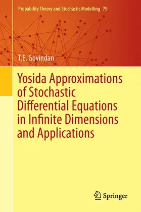 Govindan |  Yosida Approximations of Stochastic Differential Equations in Infinite Dimensions and Applications | Buch |  Sack Fachmedien