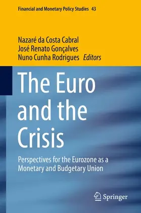 da Costa Cabral / Cunha Rodrigues / Gonçalves |  The Euro and the Crisis | Buch |  Sack Fachmedien