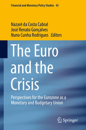 da Costa Cabral / Gonçalves / Cunha Rodrigues | The Euro and the Crisis | E-Book | sack.de