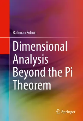Zohuri | Dimensional Analysis Beyond the Pi Theorem | Buch | 978-3-319-45725-3 | www.sack.de