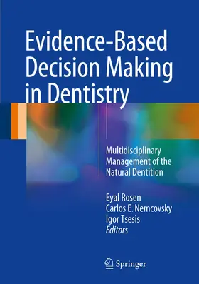 Rosen / Tsesis / Nemcovsky |  Evidence-Based Decision Making in Dentistry | Buch |  Sack Fachmedien