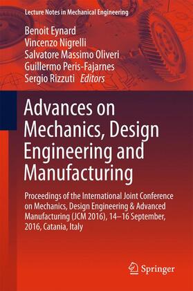 Eynard / Nigrelli / Rizzuti |  Advances on Mechanics, Design Engineering and Manufacturing | Buch |  Sack Fachmedien