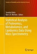 Mertens / Datta |  Statistical Analysis of Proteomics, Metabolomics, and Lipidomics Data Using Mass Spectrometry | Buch |  Sack Fachmedien
