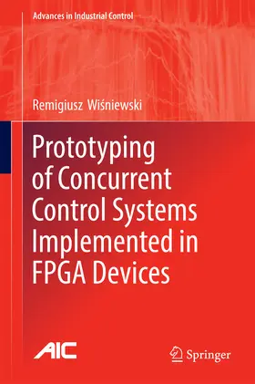 Wisniewski / Wisniewski | Prototyping of Concurrent Control Systems Implemented in FPGA Devices | E-Book | sack.de