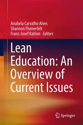 Alves / Kahlen / Flumerfelt |  Lean Education: An Overview of Current Issues | Buch |  Sack Fachmedien