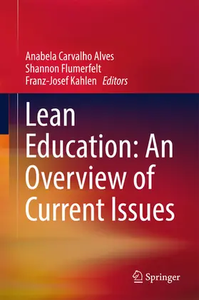 Alves / Flumerfelt / Kahlen |  Lean Education: An Overview of Current Issues | eBook | Sack Fachmedien