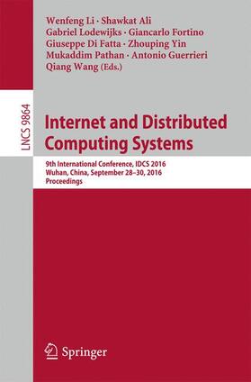 Li / Ali / Lodewijks | Internet and Distributed Computing Systems | Buch | 978-3-319-45939-4 | sack.de