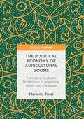 Turzi |  The Political Economy of Agricultural Booms | Buch |  Sack Fachmedien