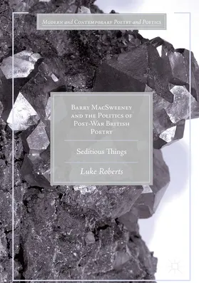 Roberts |  Barry MacSweeney and the Politics of Post-War British Poetry | eBook | Sack Fachmedien