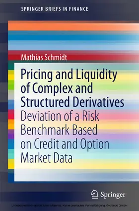 Schmidt |  Pricing and Liquidity of Complex and Structured Derivatives | eBook | Sack Fachmedien