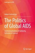 Seckinelgin |  The Politics of Global AIDS | Buch |  Sack Fachmedien