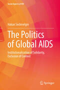 Seckinelgin |  The Politics of Global AIDS | eBook | Sack Fachmedien