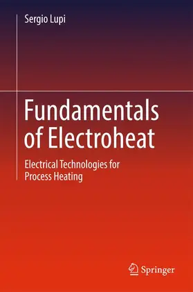 Lupi |  Fundamentals of Electroheat | Buch |  Sack Fachmedien