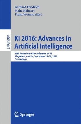 Friedrich / Wotawa / Helmert | KI 2016: Advances in Artificial Intelligence | Buch | 978-3-319-46072-7 | sack.de